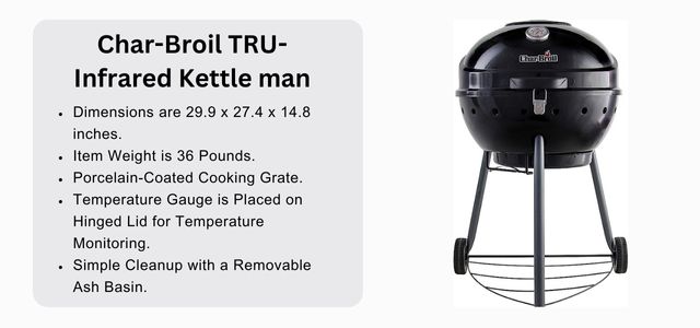 Char-Broil TRU-Infrared Kettle man Charcoal Grill under 300$