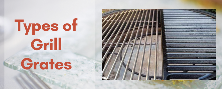 Types of Grill Grates