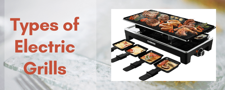 Types of Electric Grills