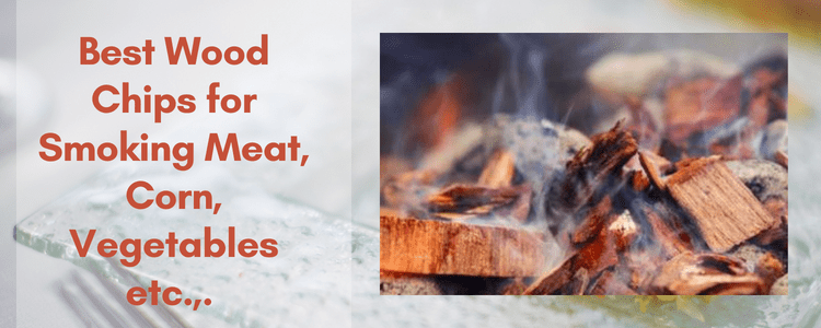 Best Wood Chips for Smoking Meat